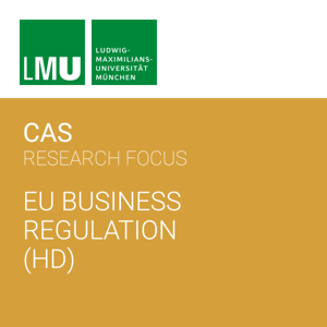 Center for Advanced Studies (CAS) Research Focus EU Business Regulation - HD