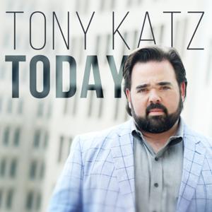 Tony Katz Today by Tony Katz