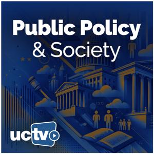 Public Policy and Society (Audio) by UCTV