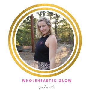 Wholehearted Glow