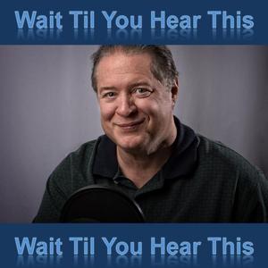 Wait Til You Hear This