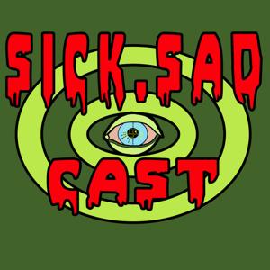 Sick Sad Cast