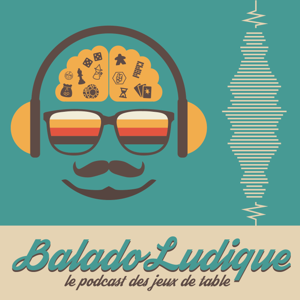 BaladoLudique - Le podcast des jeux de société au Québec by BaladoLudique