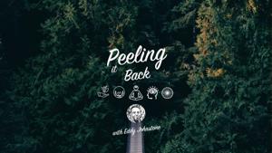 Peeling It Back