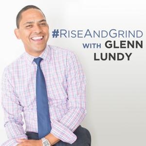 #RiseAndGrind w/Glenn Lundy