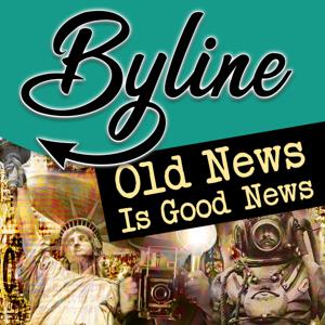 Byline: Old News Is Good News