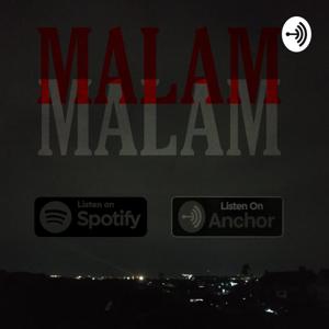 PODCAST MALAM MALAM