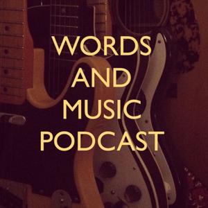 Words and Music Podcast