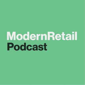 The Modern Retail Podcast by Digiday