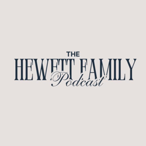 The Hewett Family Podcast by Chris Hewett