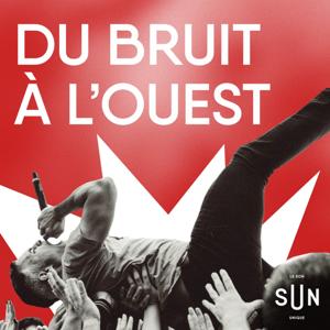 Du Bruit à l'Ouest by SUN | Le Son Unique