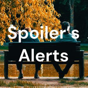 Spoiler’s Alerts