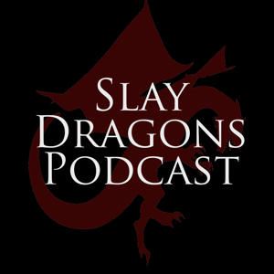 Slay Drgns Podcast