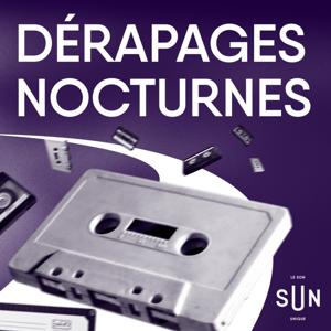 Dérapages Nocturnes by SUN | Le Son Unique