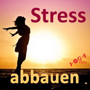 Stress abbauen mit Entspannungstechniken und Psychologie