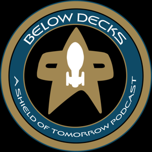 Below Decks: A Shield of Tomorrow Podcast