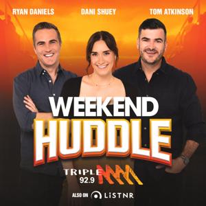 Triple M's Weekend Huddle by Triple M Perth