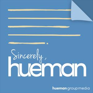 Sincerely, Hueman: Stories of Kindness and Doing Good