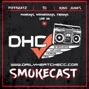 DailyHeatChecc Smokecast Podcast