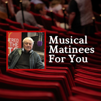 zMusical Matinees For You