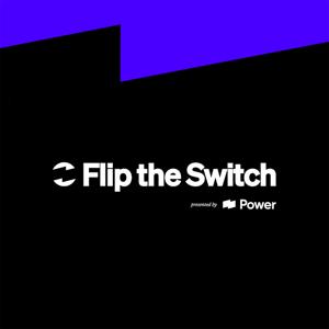 Flip the Switch