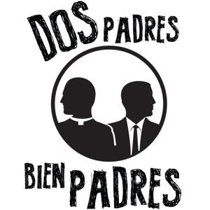 Dos Padres bien Padres