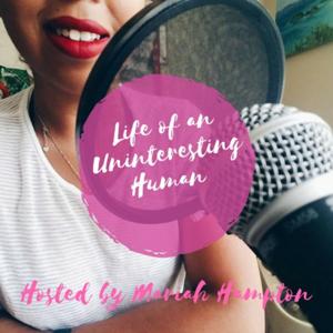 Life of An Uninteresting Human