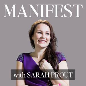 MANIFEST with Sarah Prout by Sarah Prout