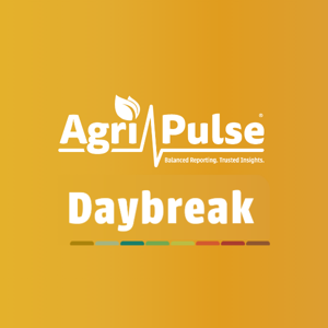 Agri-Pulse Daybreak