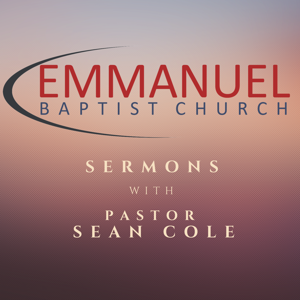 Emmanuel Baptist Church Sermons