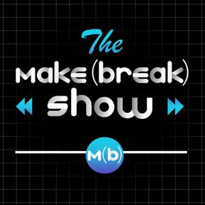 The Make or Break Show