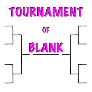 Tournament of Blank