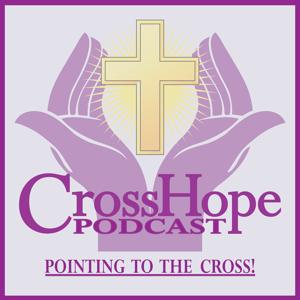 CrossHope Podcast