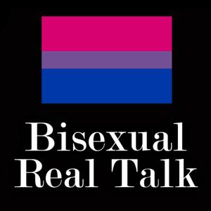 Bisexual Real Talk