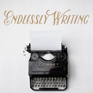 Endlessly Writing: A Writer's Journey