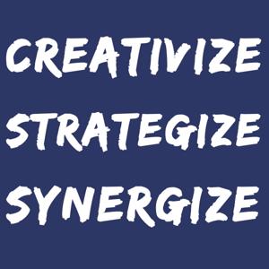 Creativize - Strategize - Synergize