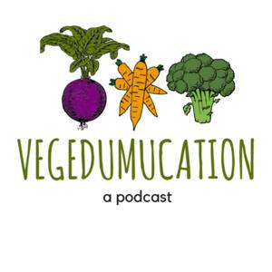 Vegedumucation