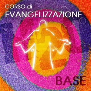 Corso di Evangelizzazione (BASE)