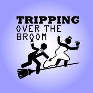 Tripping Over the Broom - Podcast