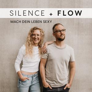 Silence and Flow - Mach dein Leben sexy! by Verena & Wolfgang