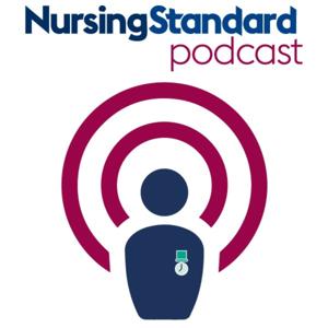 Nursing Standard Podcast by Nursing Standard