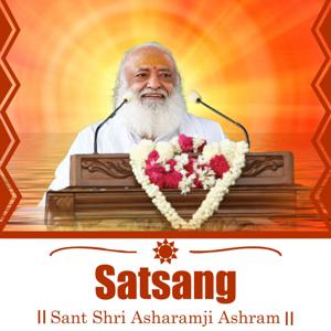 Satsang - Sant Shri Asharamji Bapu Satsang by Sant Shri Asharamji Bapu Ashram