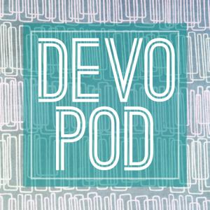 DevoPod Daily Devotional