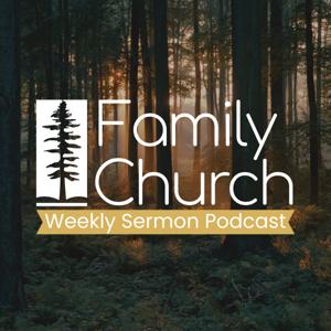 Family Church Podcast