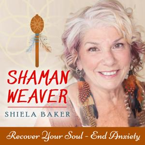 ShamanWeaver Shiela Baker Show