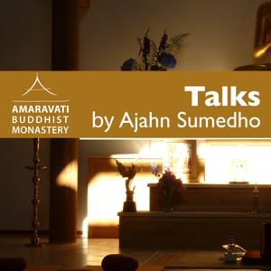 Ajahn Sumedho Podcast by Amaravati by Amaravati Buddhist Monastery