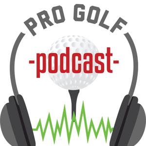 Pro Golf Podcast - All Things Golf