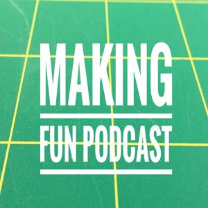MAKING FUN PODCAST