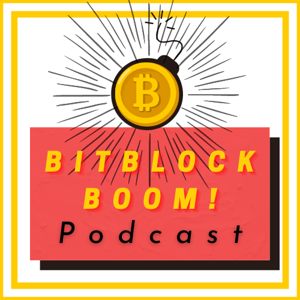 The BitBlockBoom Bitcoin Podcast