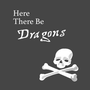 Here There Be Dragons: A Black Sails Podcast by Here There Be Dragons